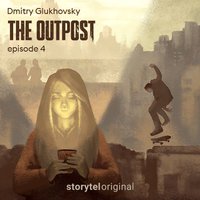 The Outpost: Episode 4