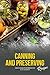Canning and Preserving Recipes by Alice Waterson