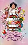 Leia, Rihanna y T...