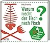 Warum riecht der Fisch nach Fisch?: Und 57 weitere Fragen aus dem Küchenlabor Warum riecht der Fisch nach Fisch?: Und 57 weitere Fragen aus dem Küchenlabor
