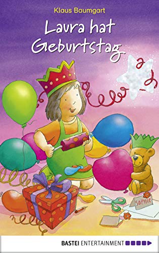 Laura hat Geburtstag: . (Lauras Stern - Erstleser 10)