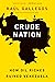 Crude Nation: How Oil Riches Ruined Venezuela