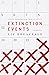 Extinction Events by Liz Breazeale