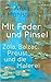 Mit Feder und Pinsel by Anka Muhlstein
