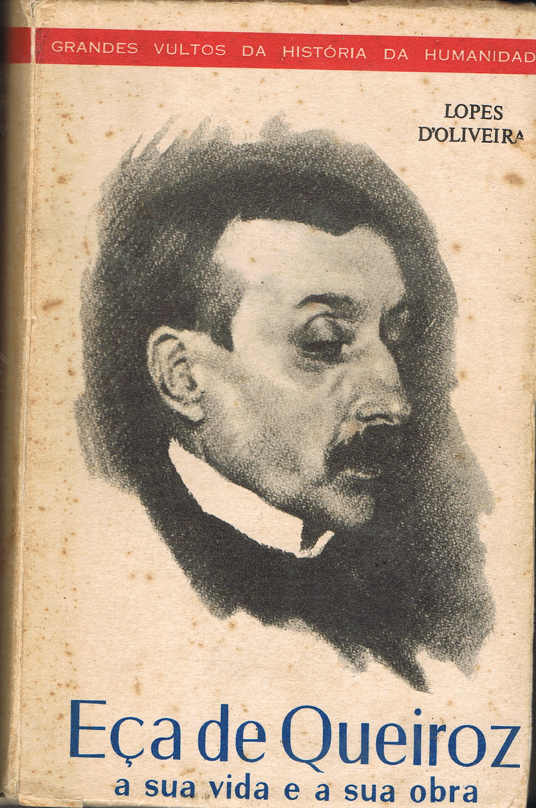 Eça de Queiroz - A Sua Vida e a Sua Obra (Paperback)
