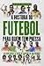 A História do Futebol Para Quem Tem Pressa
