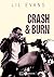 Crash & Burn