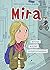 Mira - #freunde #verliebt #einjahrmeineslebens