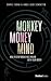 Monkey Money Mind: How to S...
