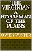 The Virginian A Horseman of the Plains
