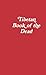 Tibetan Book of the Dead