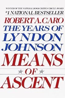 Means of Ascent by Robert A. Caro