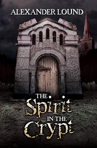 The Spirit in the Crypt (Jonny Roberts #1)