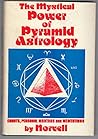 The Mystical Power of Pyramid Astrology
