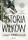Historia wilków by Emily Fridlund