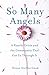 So Many Angels: A Family Crisis and the Community That Got Us Through It