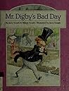 Mr. Digby's Bad Day