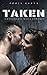 Taken