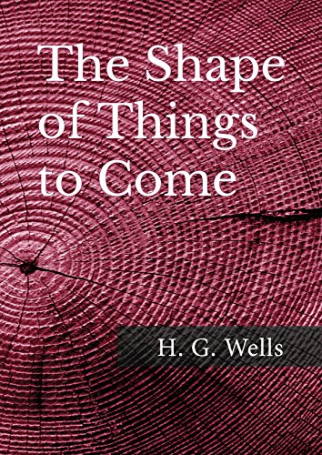 The Shape of Things to Come
