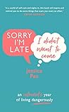 Sorry I'm Late, I...