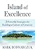 Island of Excellence: 3 Powerful Strategies for Building a Culture of Creativity