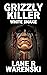 Grizzly Killer: White Snake...