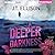 A Deeper Darkness by J.T. Ellison