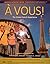 A Vous! The Global French E...