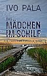 Das Mädchen im Schilf by Ivo Pala