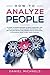 How to Analyze People: A Gu...