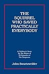 The Squirrel Who ...