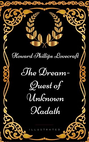 The Dream-Quest of Unknown Kadath