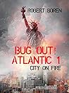 Bug Out! Atlantic...