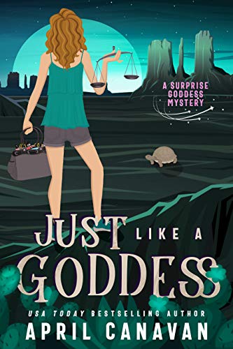 Just Like a Goddess (Surprise Goddess Mystery, #4)