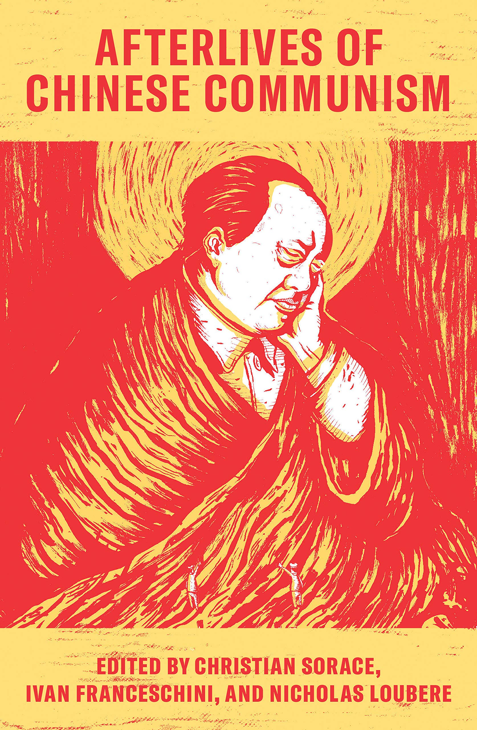 Afterlives of Chinese Communism: Political Concepts from Mao to Xi (Paperback)