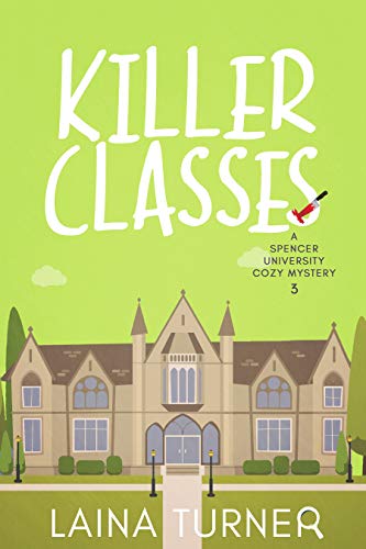 Killer Classes (Spencer University #3)