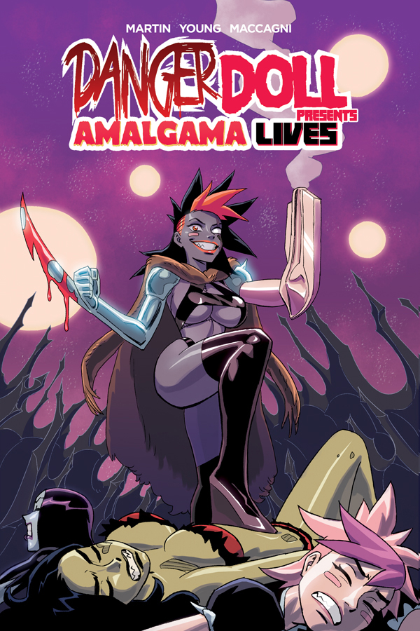 Danger Doll Squad Presents: Amalgama Lives! (Unknown Binding)