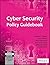 Cyber Security Policy Guidebook