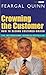 Crowning the Customer: How ...