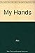 My Hands