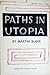 Paths in Utopia