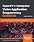 OpenCV 4 Computer Vision Ap...