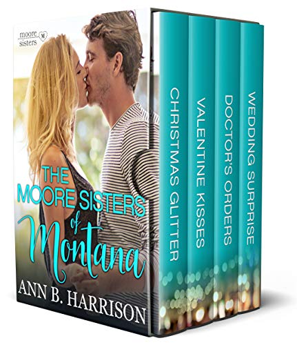 The Moore Sisters of Montana: The Complete Series Box Set: Books 1-4 (Kindle Edition)