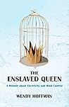 The Enslaved Quee...