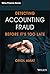 Detecting Accounting Fraud Before It's Too Late (The Wiley Finance Series)