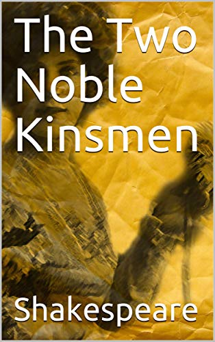 The Two Noble Kinsmen