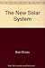 The New Solar System - 2nd Ed.