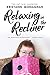 Relaxing in the Recliner (T...