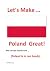 Let's Make Poland Great!