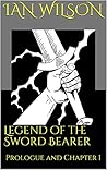 Legend of the Sword Bearer: Volume 1